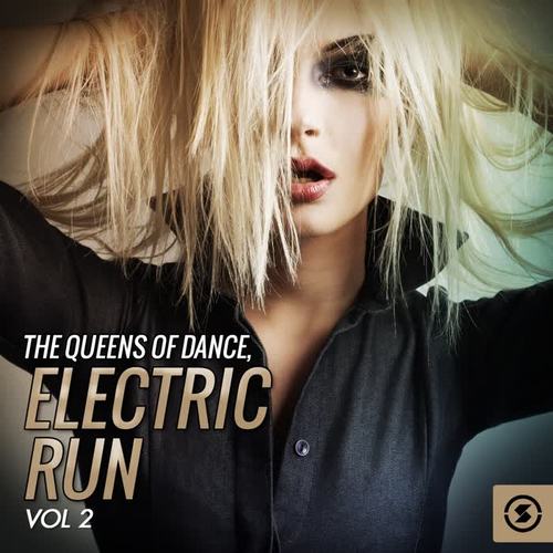 The Queens of Dance: Electric Run, Vol. 2