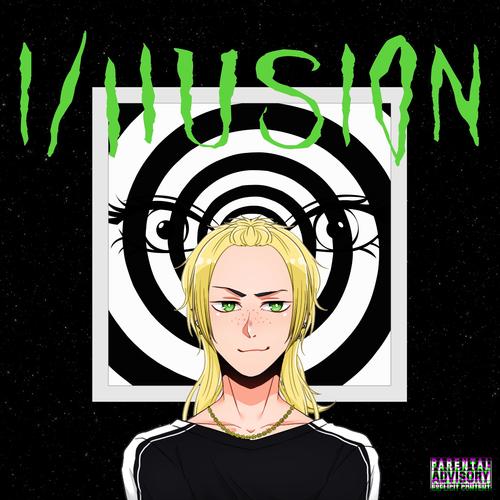 I/llUSI0N (Explicit)