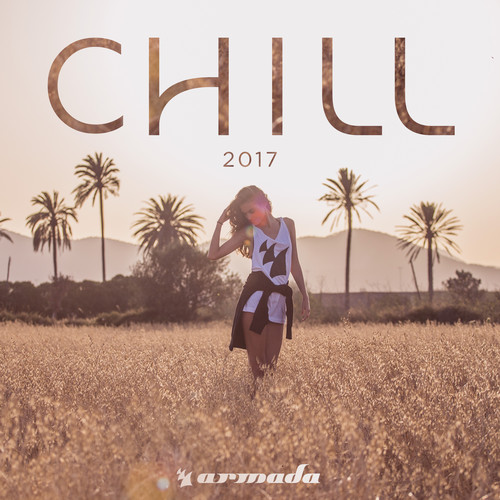 Armada Chill 2017 (Explicit)