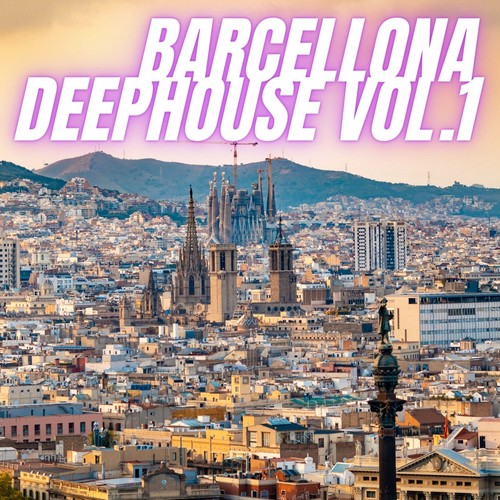 Barcellona Deep House Vol.1