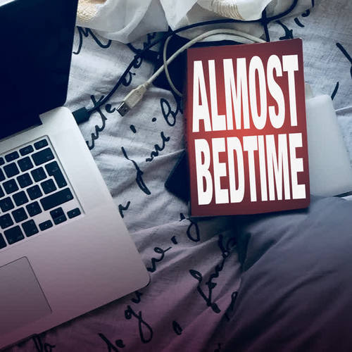 Almost Bedtime (Explicit)