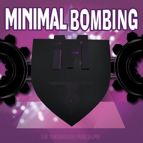 Minimal Bombing VOL.2 (15 Versions For DJ's)