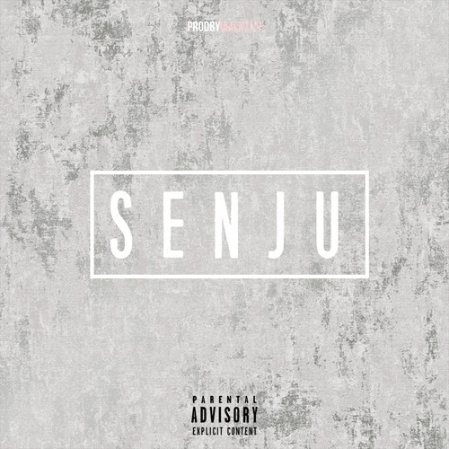 Senju (Explicit)