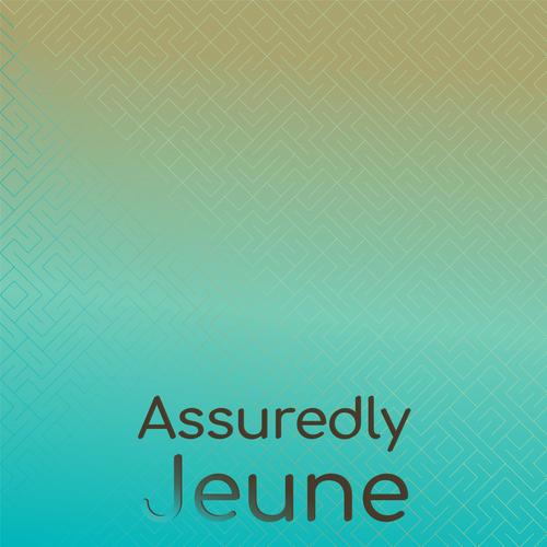 Assuredly Jeune