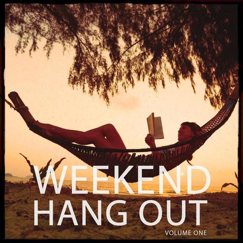 Weekend Hang Out, Vol. 1 (Relaxing Music)