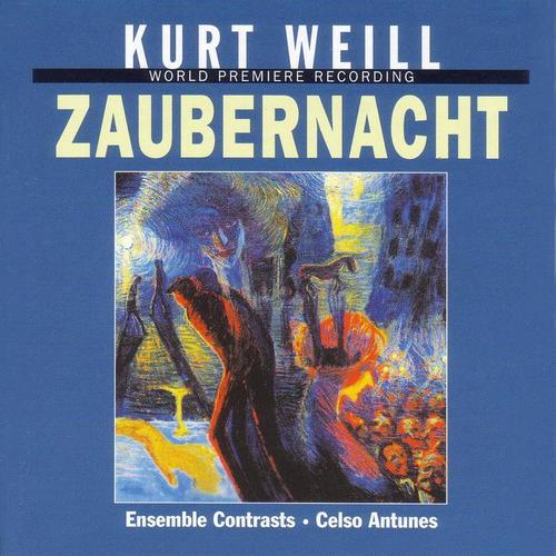 WEILL, K.: Zaubernacht (Ballet)