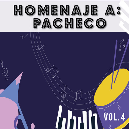 Homenaje a Pacheco, Vol. 4