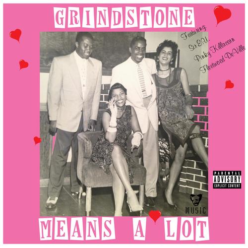 Means A Lot (feat. Sir E.U., Pinky Killacorn & Fleetwood DeVille) [Explicit]