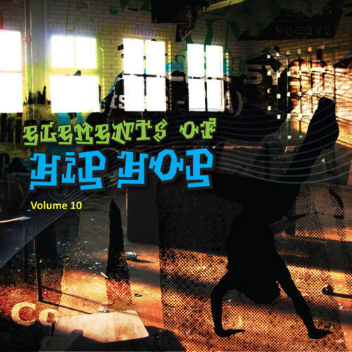 Elements of Hip Hop, Vol. 10