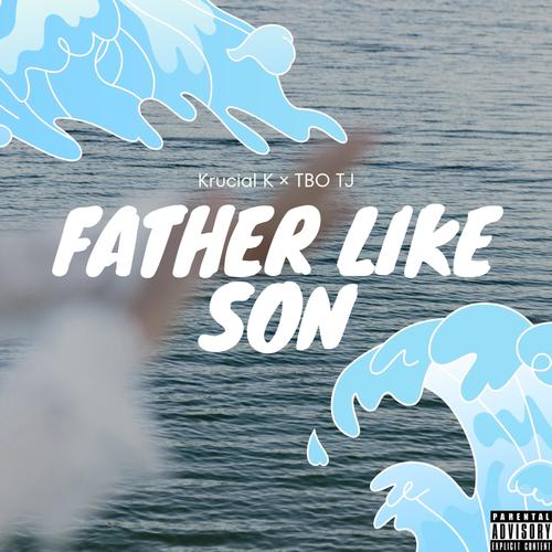 Father Like Son (Explicit)