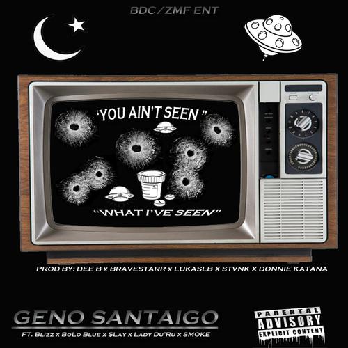 You Ain't Seen What I've Seen (Explicit)