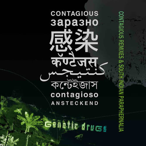 Contagious Remixes & South Indian Paraphernalia