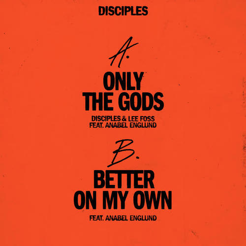 Only The Gods / Better On My Own (feat. Anabel Englund)