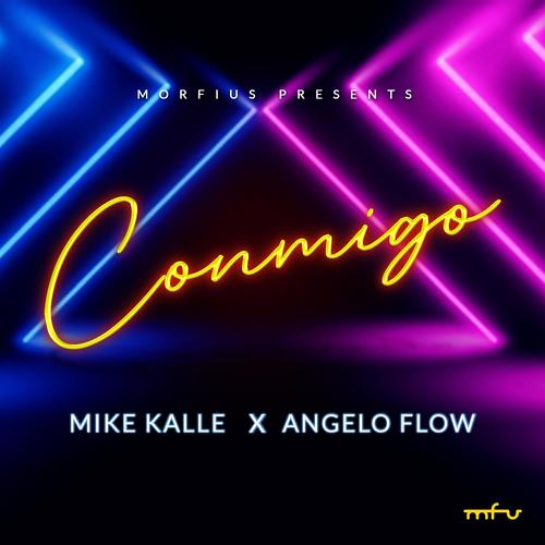 Conmigo (feat. Mike Kalle & Angelo Flow) [Explicit]