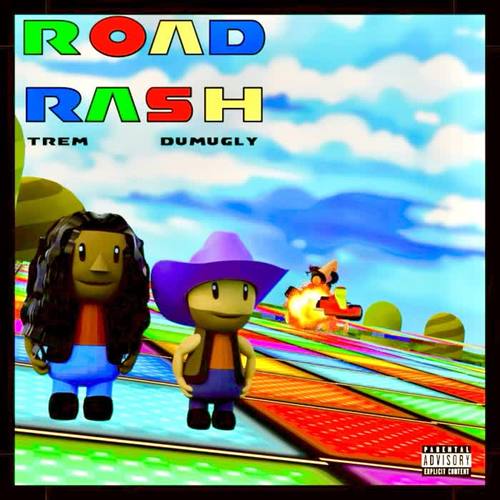 Road Rash (feat. Trem) [Explicit]