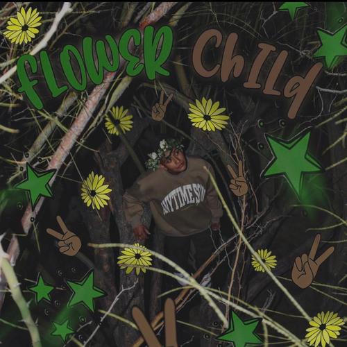 FLOWER CHILD (Explicit)