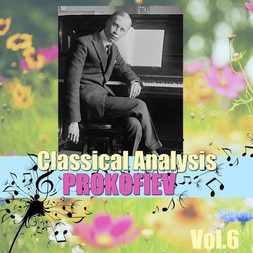 Classical Analysis: Prokofiev, Vol.6