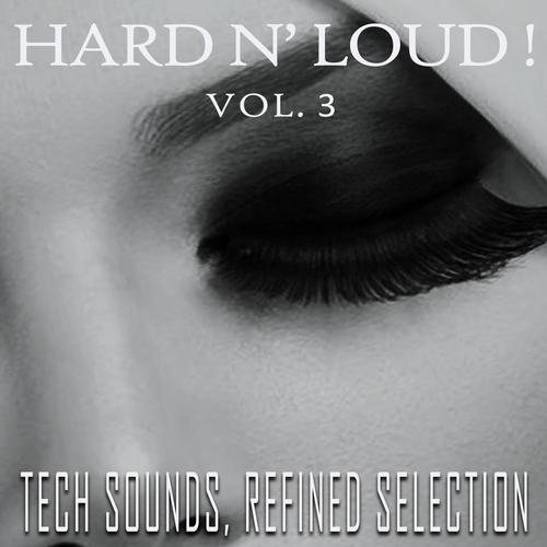 Hard N' Loud!, Vol. 3