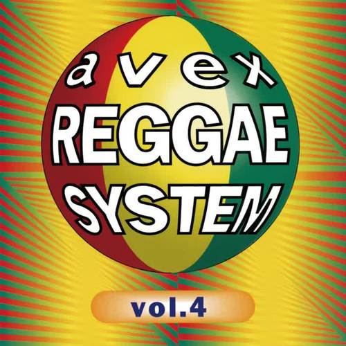 avex REGGAE SYSTEM VOL.4