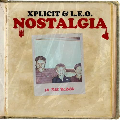 Nostalgia in the Blood (Explicit)