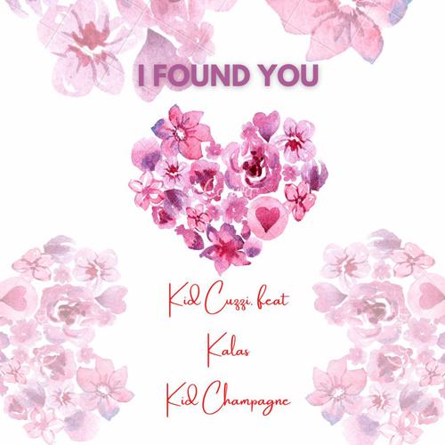 I FOUND YOU (feat. KALAS & Callously)