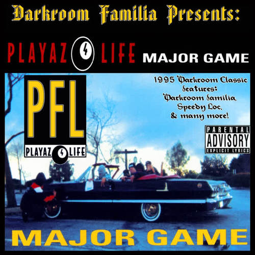 P.F.L. Playaz 4 Life Major Game (Explicit)