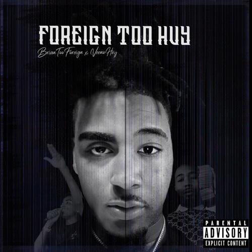 Foreign TOO HVY (Explicit)