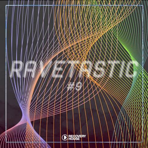 Ravetastic #9