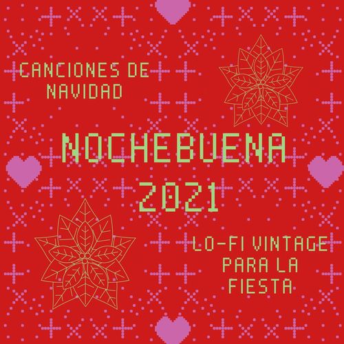 Nochebuena 2021: Canciones de Navidad Lo-Fi Vintage para la Fiesta