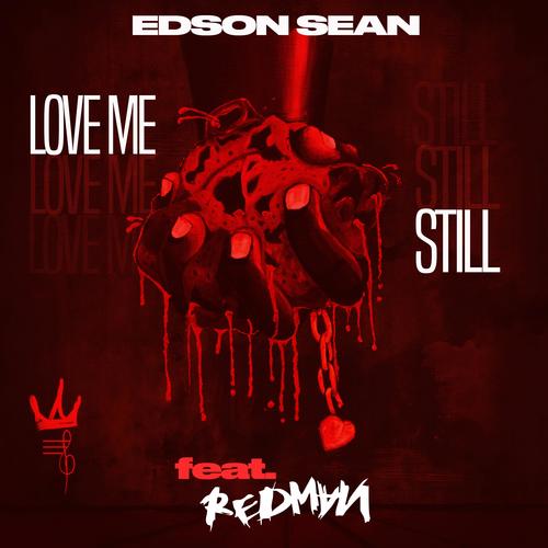 Love Me Still (feat. Redman)