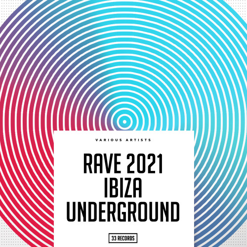 Rave 2021 Ibiza Underground