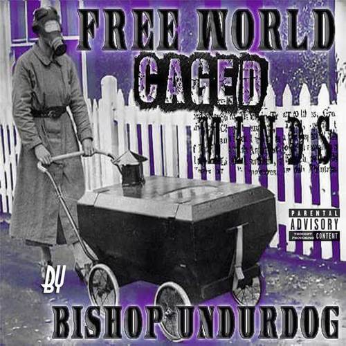 Free World Caged Minds (Explicit)