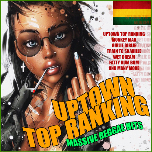 Uptown Top Ranking - Massive Reggae Hits