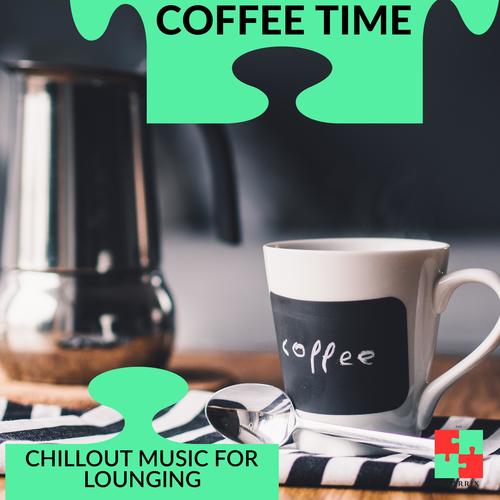 Coffee Time - Chillout Music For Lounging