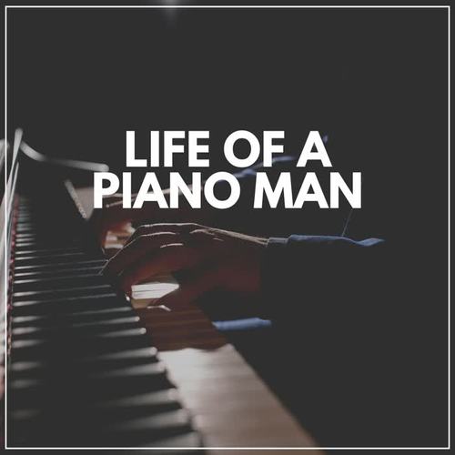 Life of a Piano Man