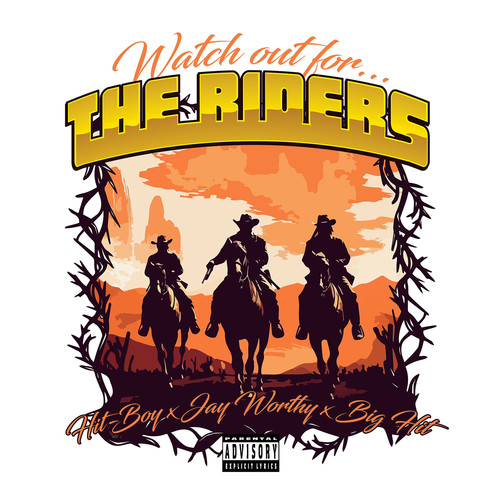 Watch Out For The Riders (Explicit)