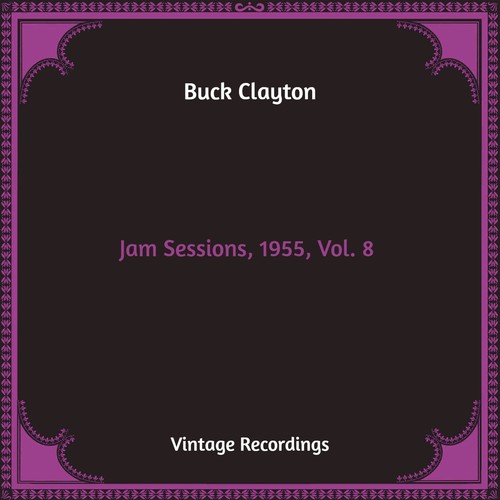 Jam Sessions, 1955, Vol. 8 (Hq Remastered)