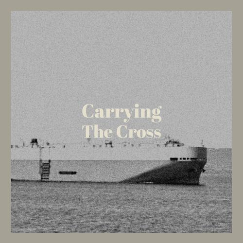 Carrying The Cross
