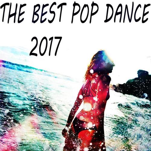 The Best Pop Dance 2017