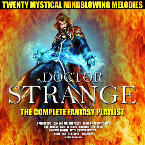 Doctor Strange-The Complete Fantasy Playlist