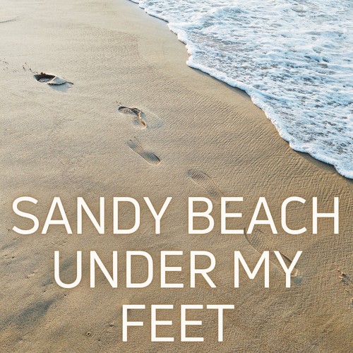 Sandy Beach Under My Feet