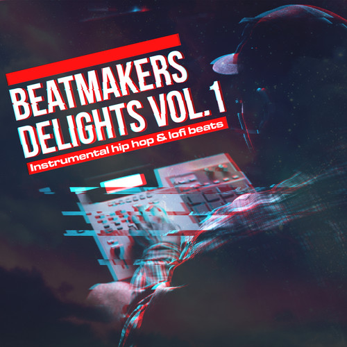 Beatmakers Delights, Vol. 1 - Instrumental Hip Hop & Lofi Beats
