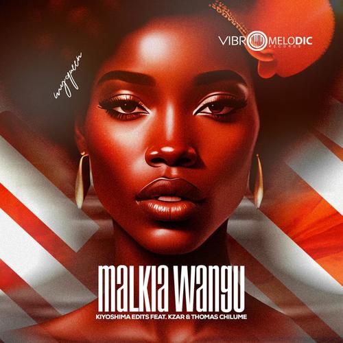 Malkia Wangu (feat. KZar & THOMAS CHILUME)