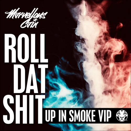 Roll Dat **** (Up In Smoke VIP) [Explicit]