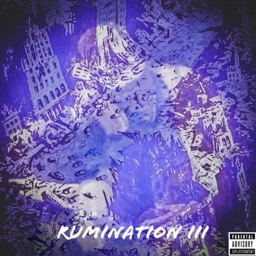 Rummination III (Explicit)