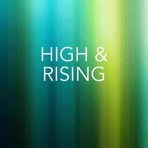 High & Rising