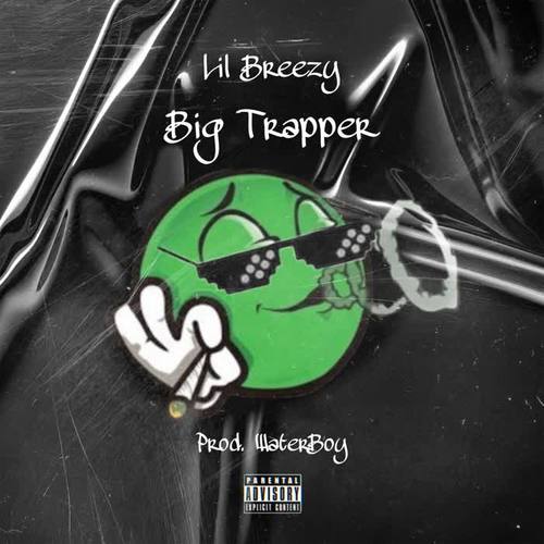 Big Trapper (Explicit)