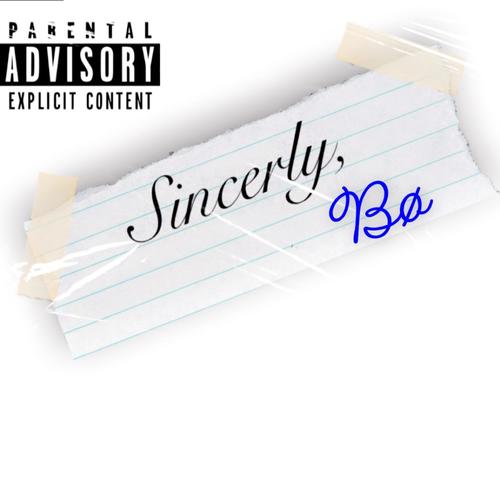 Sincerly, Bø (Explicit)