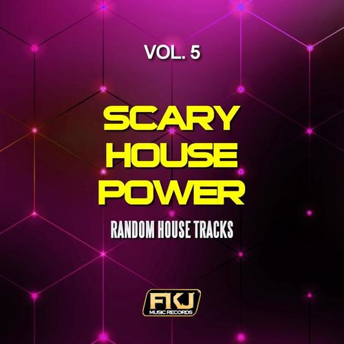 Scary House Power, Vol. 5 (Random House Tracks)