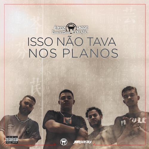 Isso Não Tava nos Planos (Explicit)